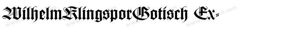 WilhelmKlingsporGotisch Ex字体转换